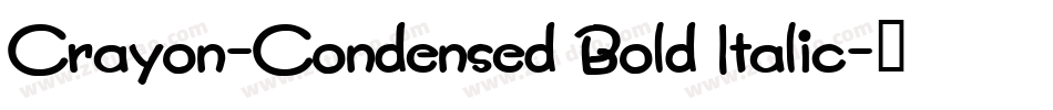 Crayon-Condensed Bold Italic字体转换